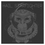 Hail, Starfighter — 2018