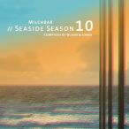 Milchbar Seaside Season, Vol. 10 (Compiled By Blank & Jones) — 2018