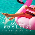 Toolroom Poolside Miami 2018 (Mixed By Kraak & Smaak) — 2018
