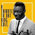 A Tribute To Nat King Cole — 2018