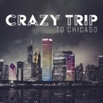 Crazy Trip To Chicago — 2020