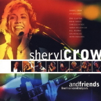 Sheryl Crow And Friends- Live From Central Park — 1999