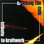 Cracking The Code (Tribute To Kraftwerk) — 2000
