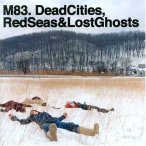 Dead Cities, Red Seas & Lost Ghosts — 2003