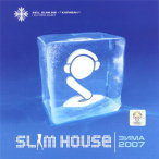 Slim House- ���� 2007&nbsp;&mdash;&nbsp;2006