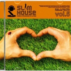 Slim House, Vol. 5 — 2007