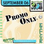Promo Only – Rhythm Radio – September 06 — 2006