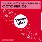 Promo Only – Underground Club – October 06 — 2006