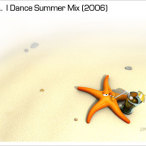 I Dance Summer Mix — 2006
