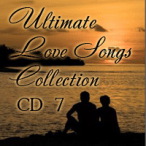 Ultimate Love Songs Collection, Vol. 7 — 2007