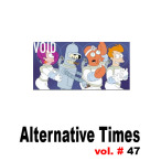 Alternative Times, Vol. 47 — 2004
