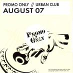Promo Only- Urban Club- August 07 — 2007