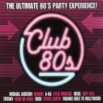 Club 80's (The Ultimate 80's Party Experience!) — 2007