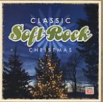 Classic Soft Rock Christmas — 2007