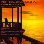 MDB- Beautiful Voices, Vol. 03 (Schiller Special Edition)&nbsp;&mdash;&nbsp;2007