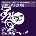 Promo Only- Rhythm Club- September 08 — 2008