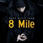8 Mile (More Music From 8 Mile) — 2002