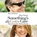Something's Gotta Give — 2003