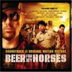 Beer For My Horses — 2008