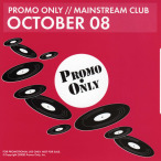 Promo Only- Mainstream Club- October 08 — 2008