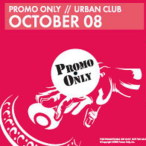 Promo Only- Urban Club- October 08 — 2008