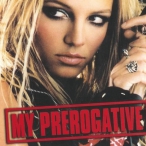My Prerogative — 2004