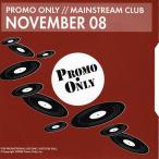 Promo Only- Mainstream Club- November 08 — 2008
