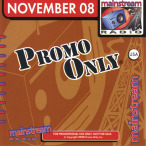 Promo Only- Mainstream Radio- November 08 — 2008