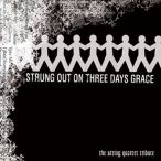 Strung Out On Three Days Grace — 2006
