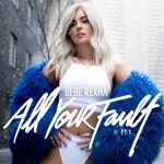 Bebe Rexha — All Your Fault, Part 1