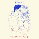 Karen O — Crush Songs