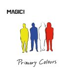 MAGIC! — Primary Colours